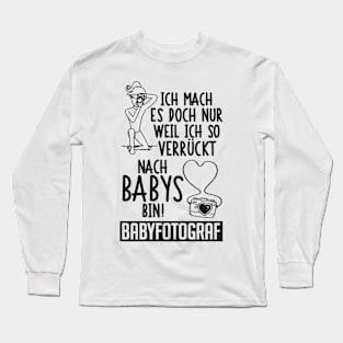 Babyfotograf Long Sleeve T-Shirt